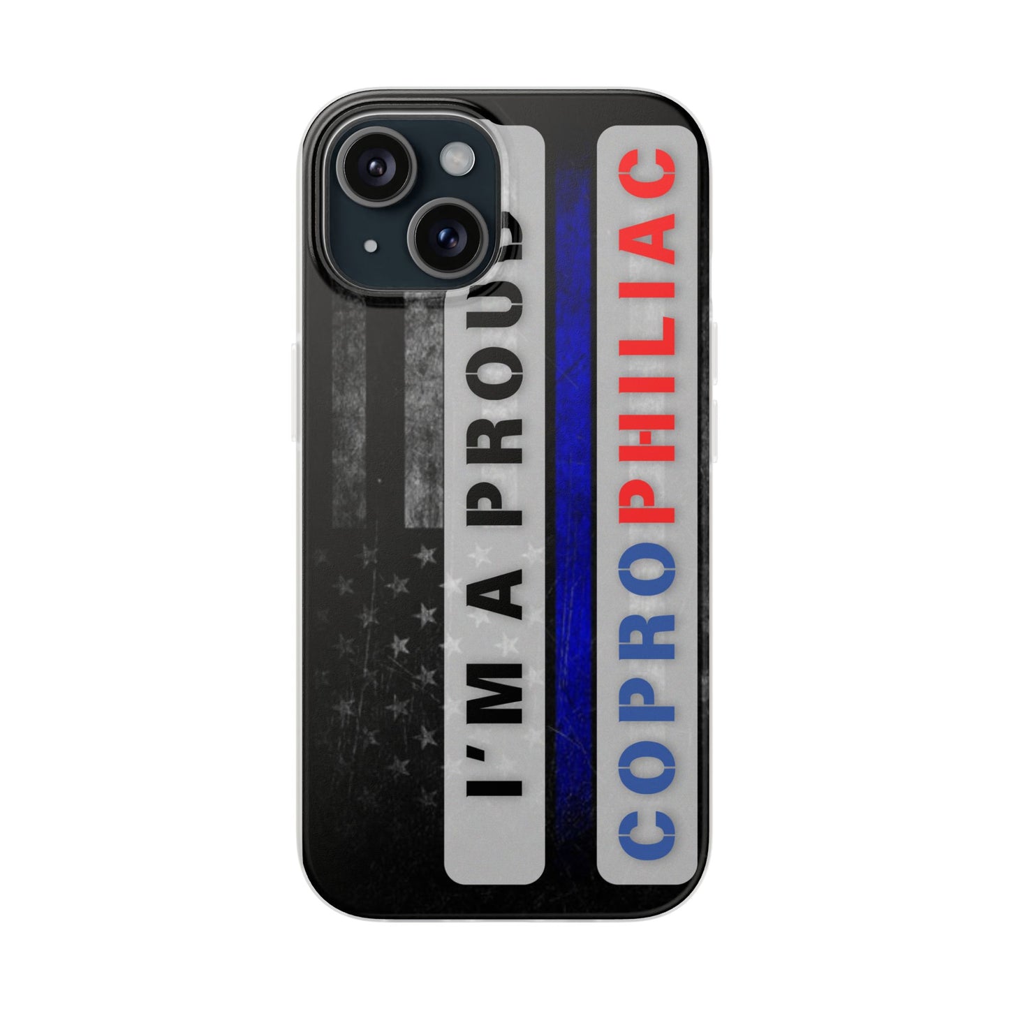 Flexi CasesPhone CaseThe Proud CoprophiliacThe Flexi Case is designed with modern form and function in mind. It’s made from a premium-quality clear TPU (Thermoplastic Polyurethane) that holds up to wear and tFlexi Cases