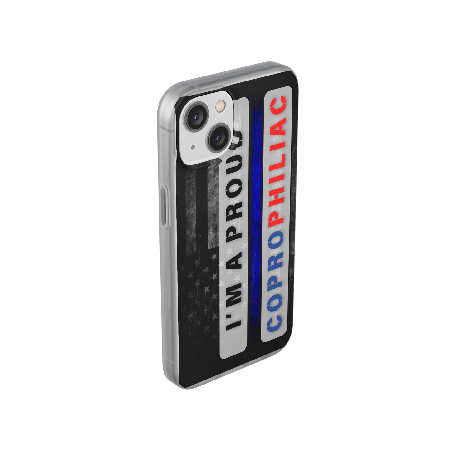 Flexi CasesPhone CaseThe Proud CoprophiliacThe Flexi Case is designed with modern form and function in mind. It’s made from a premium-quality clear TPU (Thermoplastic Polyurethane) that holds up to wear and tFlexi Cases