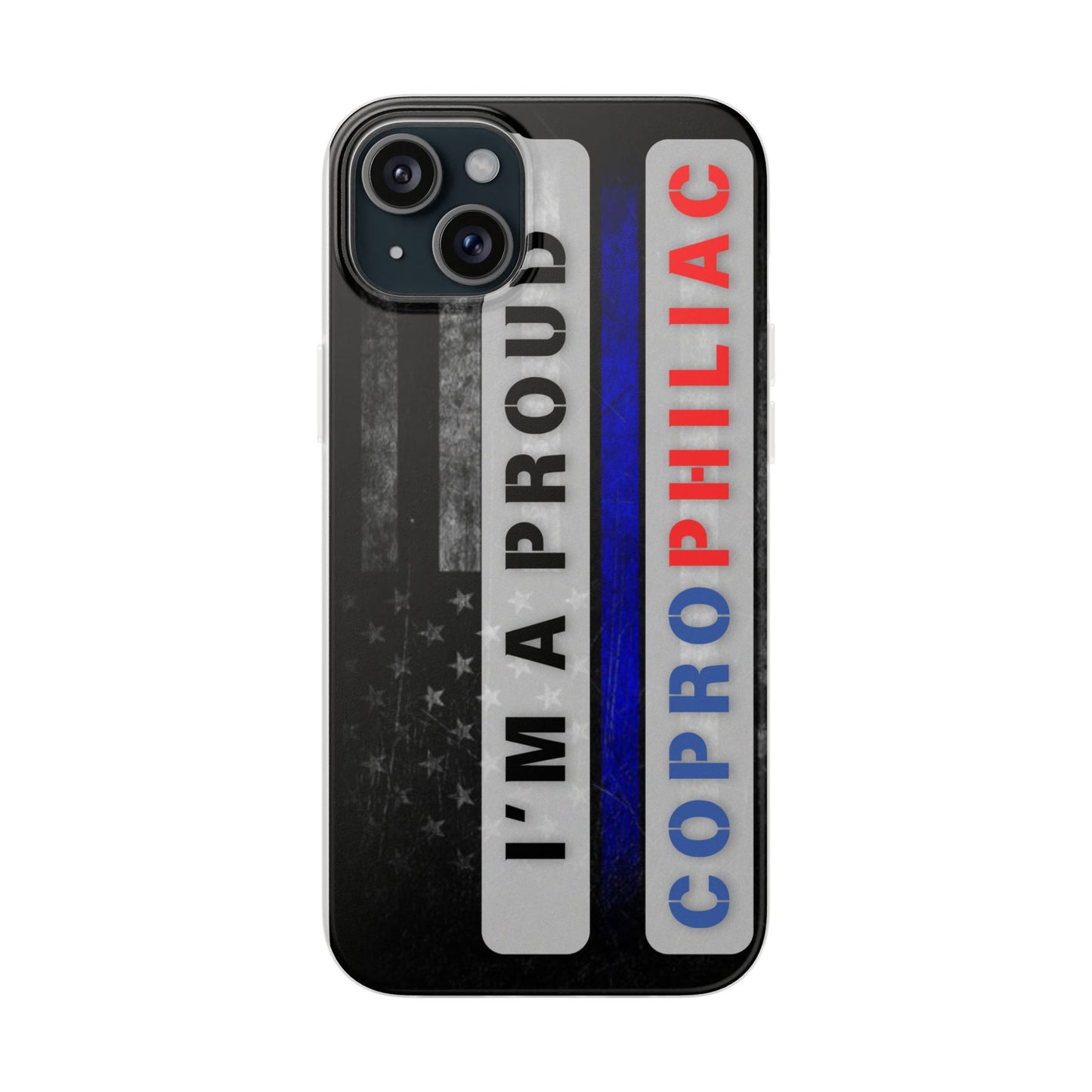 Flexi CasesPhone CaseThe Proud CoprophiliacThe Flexi Case is designed with modern form and function in mind. It’s made from a premium-quality clear TPU (Thermoplastic Polyurethane) that holds up to wear and tFlexi Cases