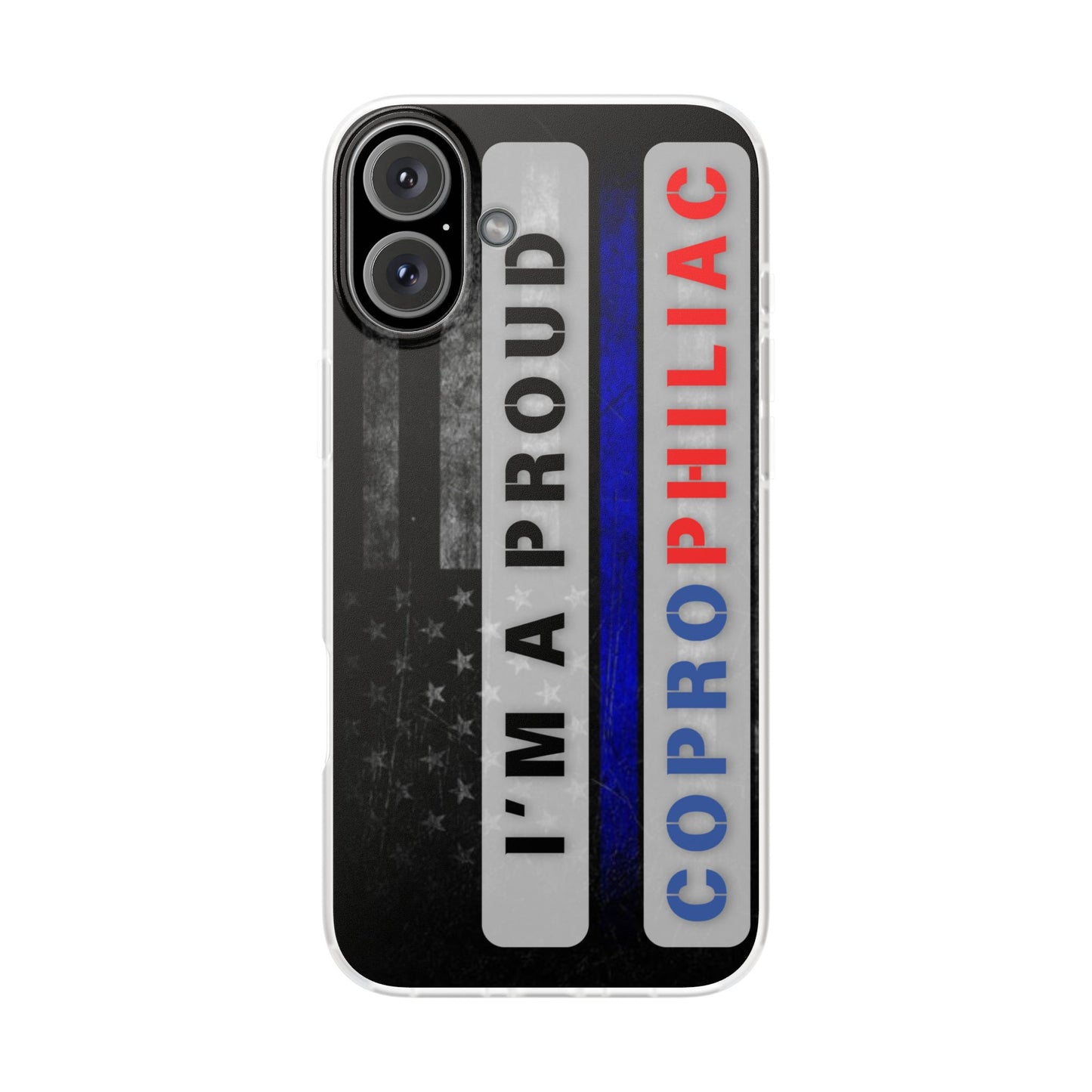 Flexi CasesPhone CaseThe Proud CoprophiliacThe Flexi Case is designed with modern form and function in mind. It’s made from a premium-quality clear TPU (Thermoplastic Polyurethane) that holds up to wear and tFlexi Cases